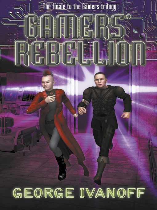 Title details for Gamers' Rebellion by George Ivanoff - Available